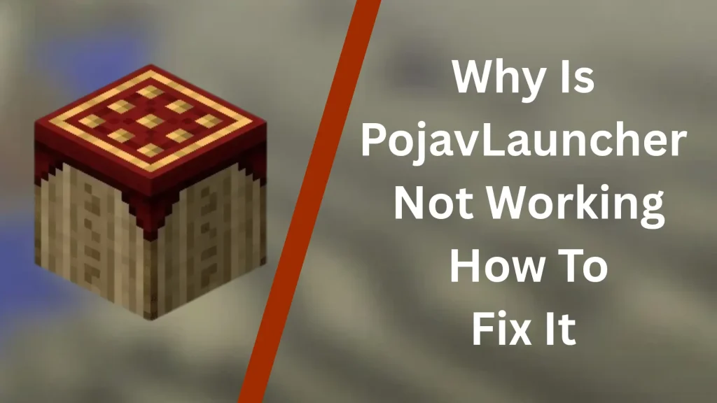 Why Is PojavLauncher Not Working: How To Fix It In 2026? 1 Why Is PojavLauncher Not Working: How To Fix It In 2026